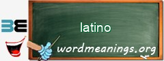 WordMeaning blackboard for latino